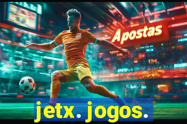 jetx. jogos.