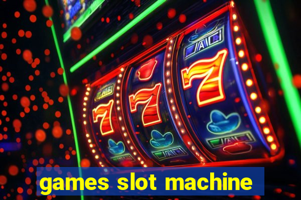 games slot machine