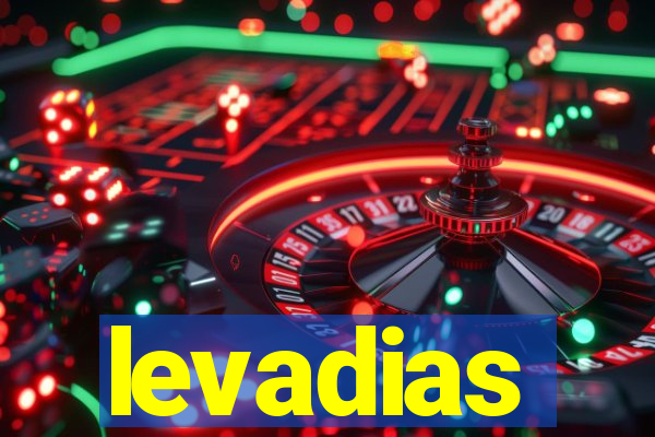 levadias