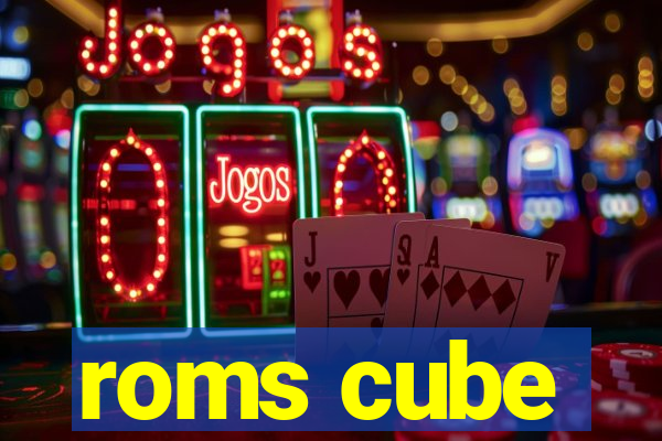 roms cube