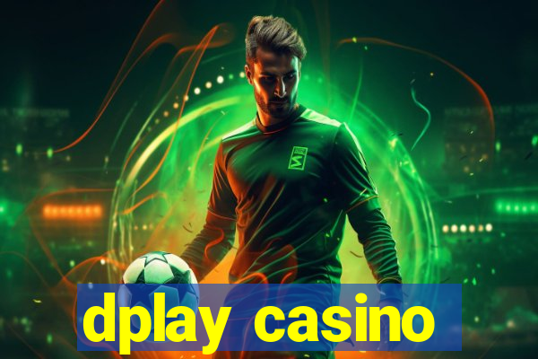 dplay casino