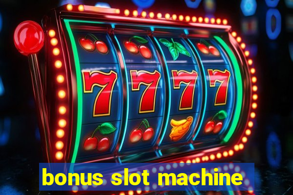 bonus slot machine