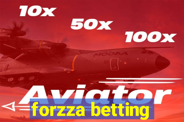 forzza betting