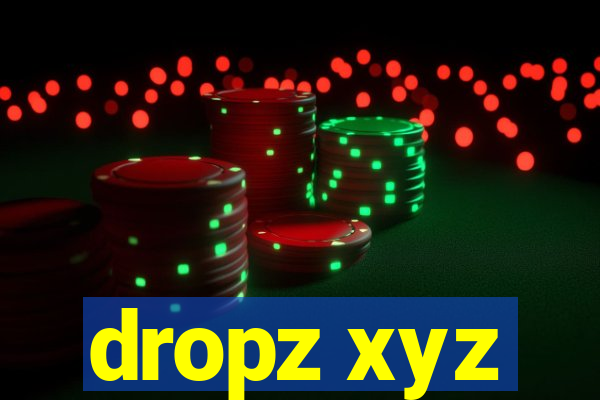 dropz xyz