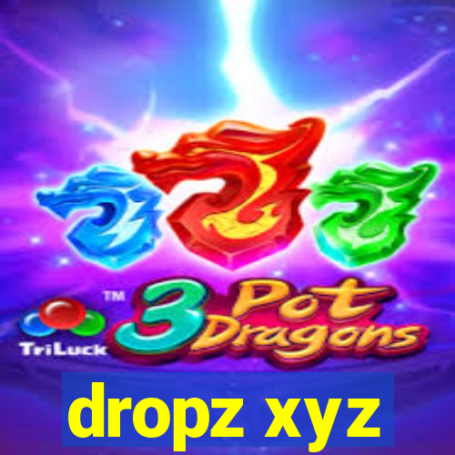 dropz xyz