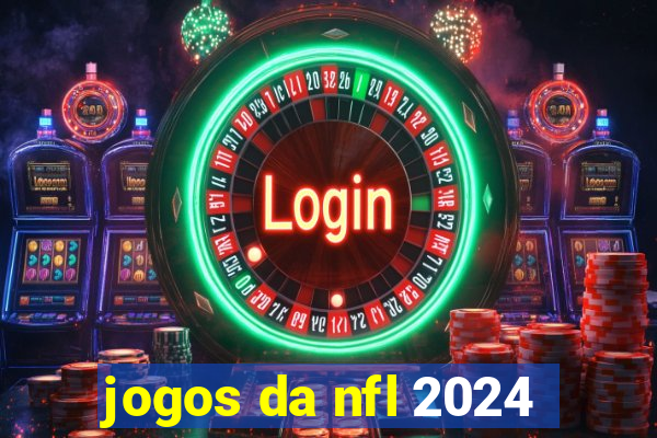 jogos da nfl 2024