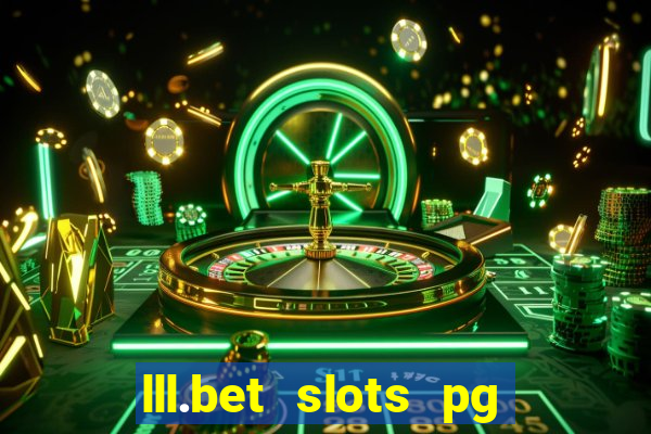 lll.bet slots pg online games