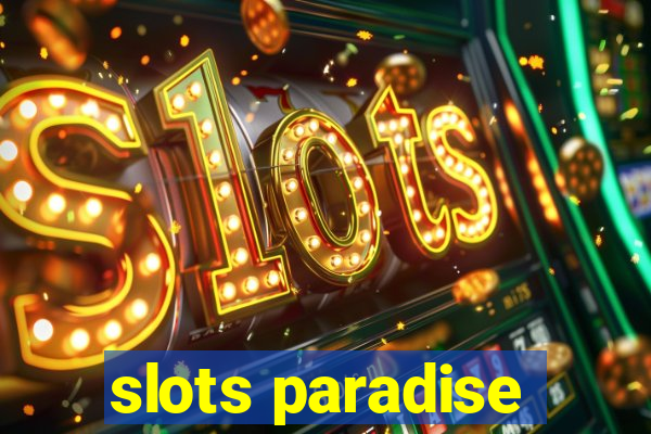 slots paradise