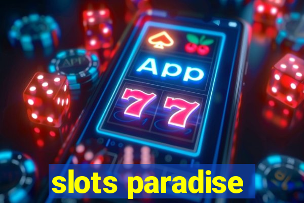 slots paradise