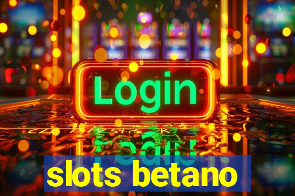 slots betano