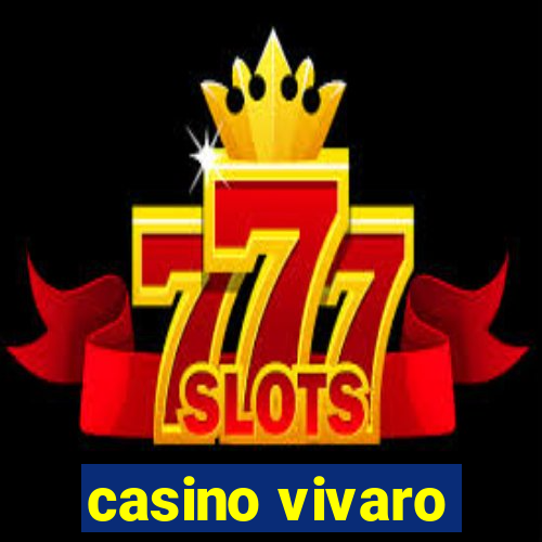 casino vivaro