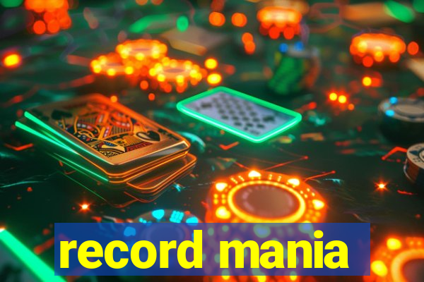 record mania