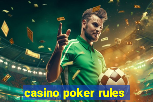 casino poker rules