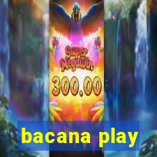 bacana play