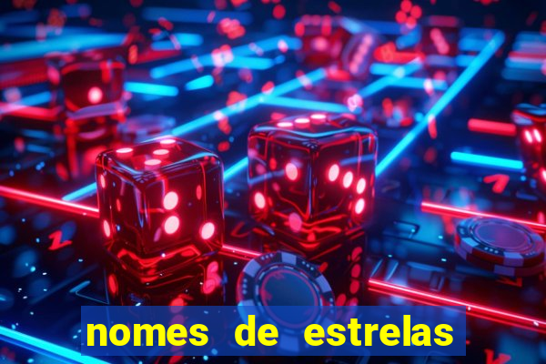 nomes de estrelas mais bonitos