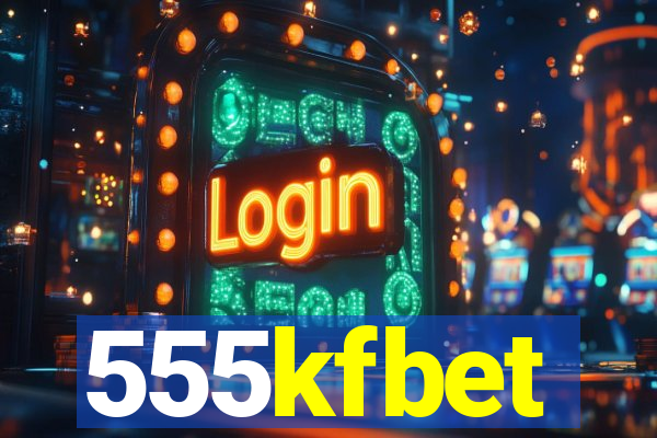 555kfbet