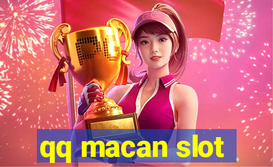 qq macan slot