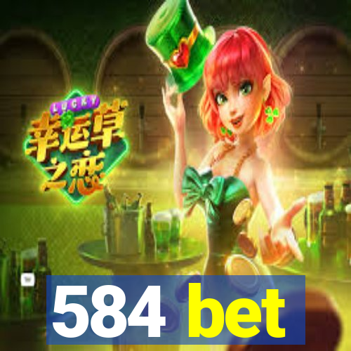 584 bet