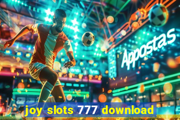 joy slots 777 download