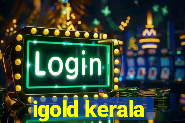 igold kerala