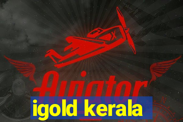 igold kerala