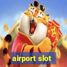 airport slot