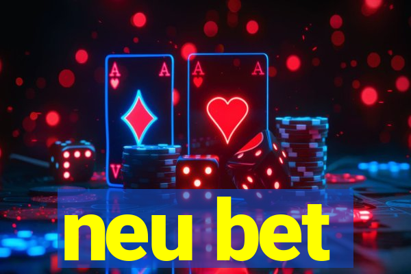 neu bet