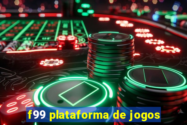 f99 plataforma de jogos