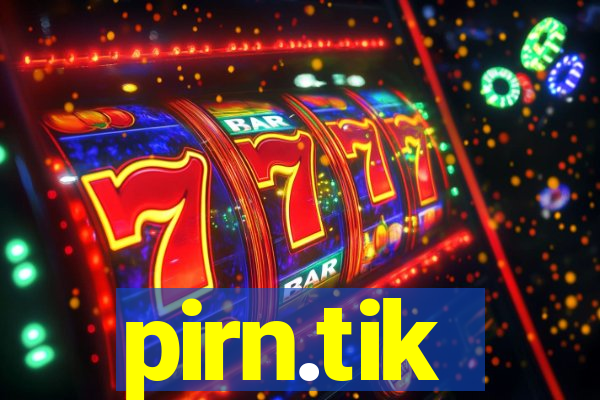 pirn.tik