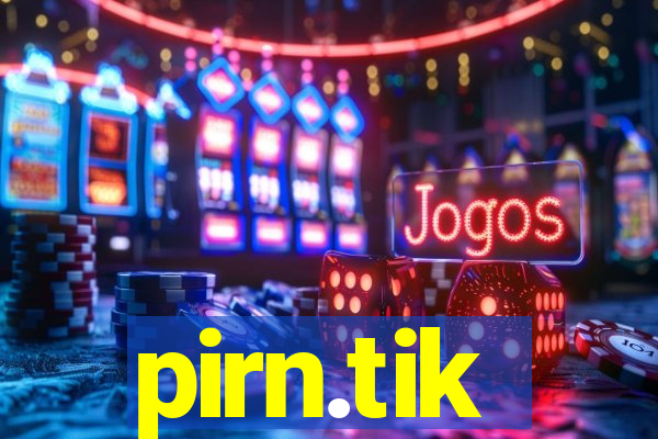 pirn.tik