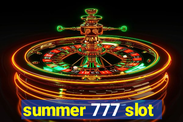 summer 777 slot