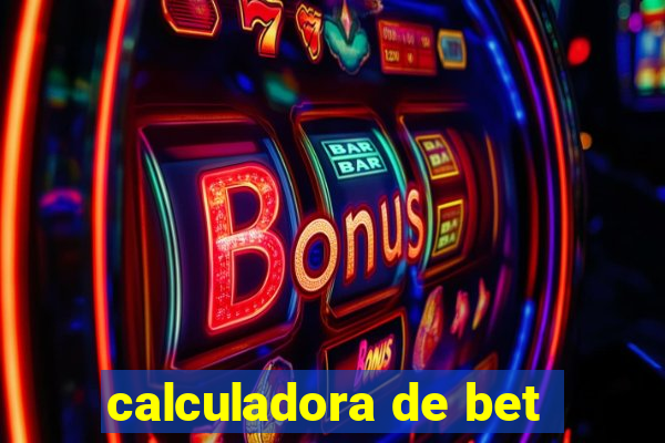 calculadora de bet