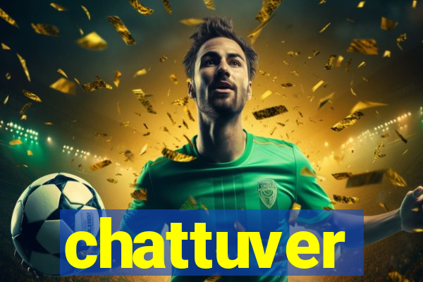 chattuver