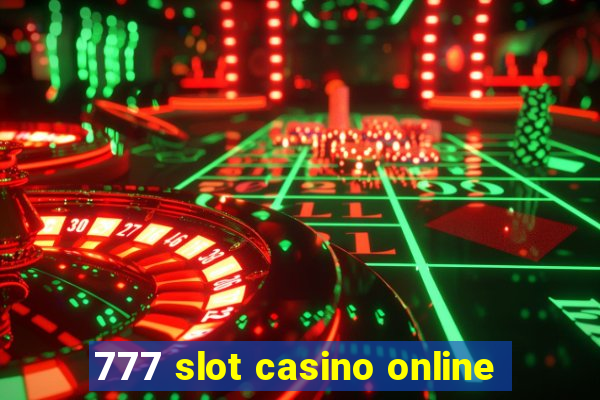 777 slot casino online