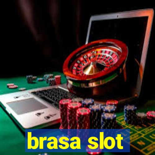 brasa slot