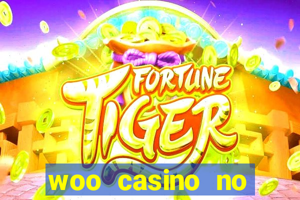 woo casino no deposit bonus 2023