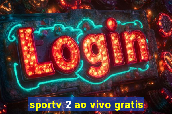 sportv 2 ao vivo gratis