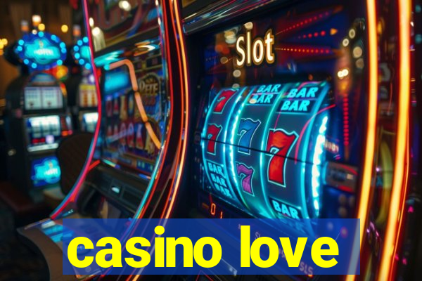 casino love