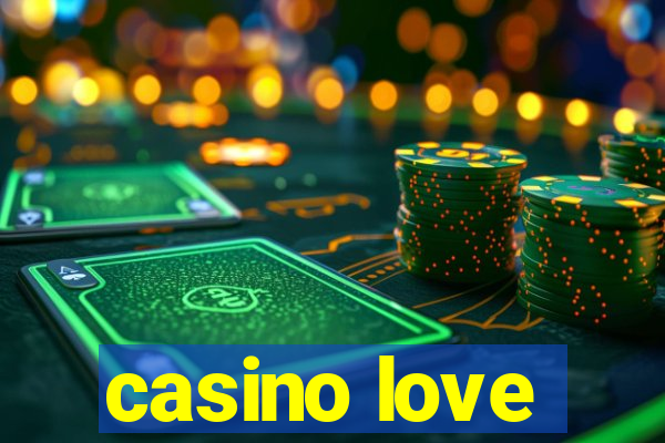 casino love