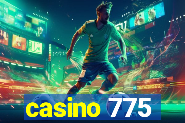 casino 775