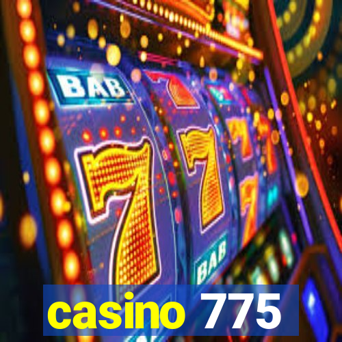 casino 775