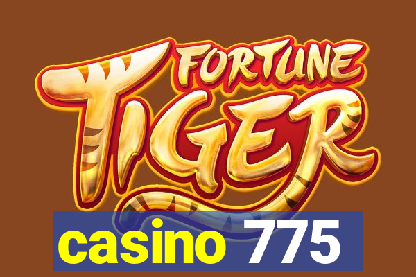 casino 775