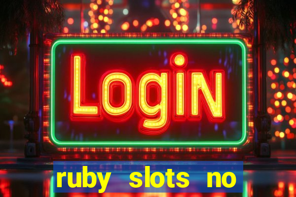 ruby slots no deposit bonus