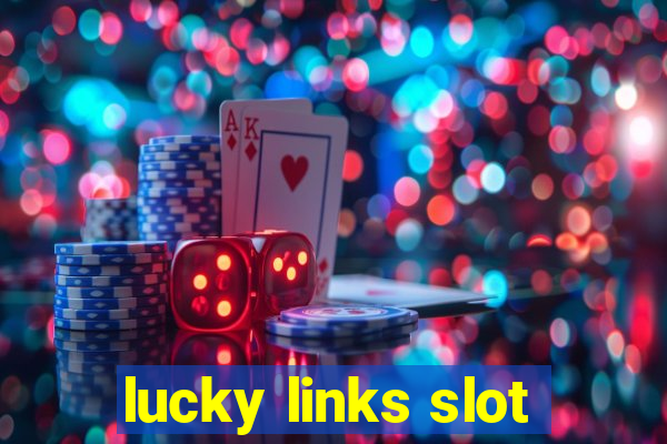 lucky links slot