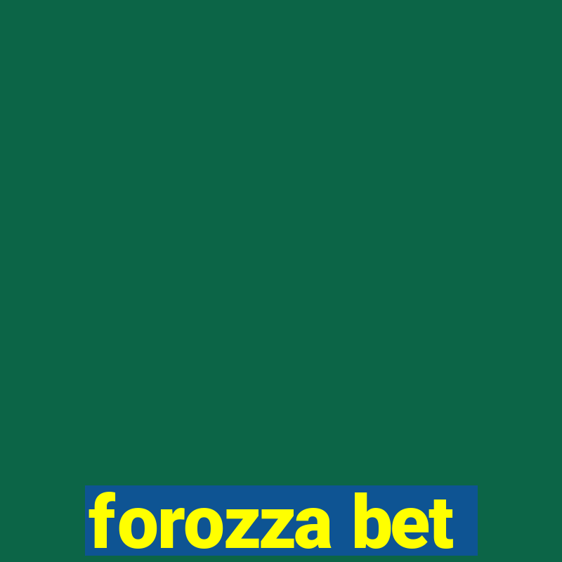 forozza bet