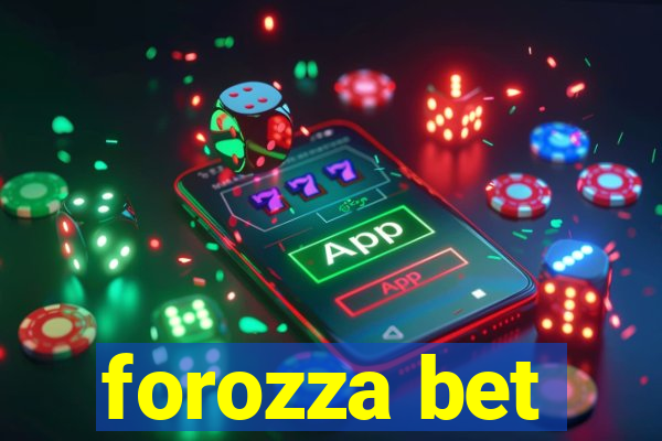 forozza bet