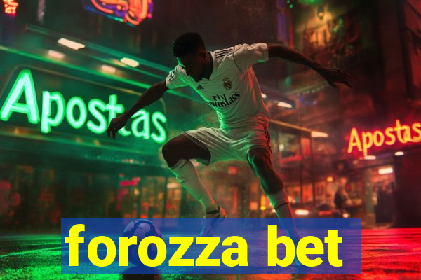 forozza bet