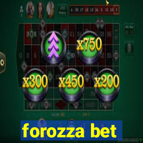 forozza bet