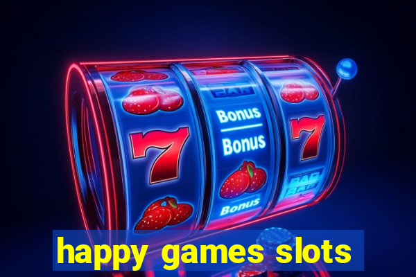 happy games slots