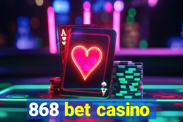 868 bet casino